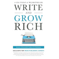 Write and Grow Rich: Secrets of Successful Authors and Publishers