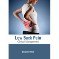 Low Back Pain: Clinical Management