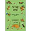 The Life And Adventures Of Frank Grouard: Chief Of Scouts, U. S. A.