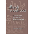 Al sur de la modernidad