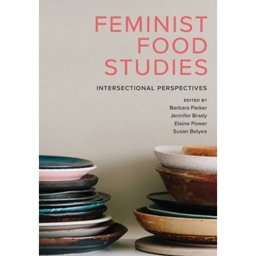 Feminist Food Studies: Intersectional Perspectives
