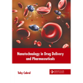 Nanotechnology in Drug Delivery and Pharmaceuticals