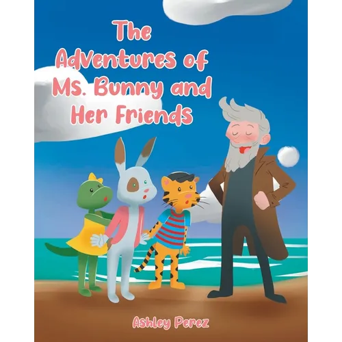 The Adventures of Ms. Bunny and Her Friends