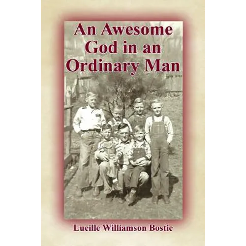 An Awesome God in an Ordinary Man