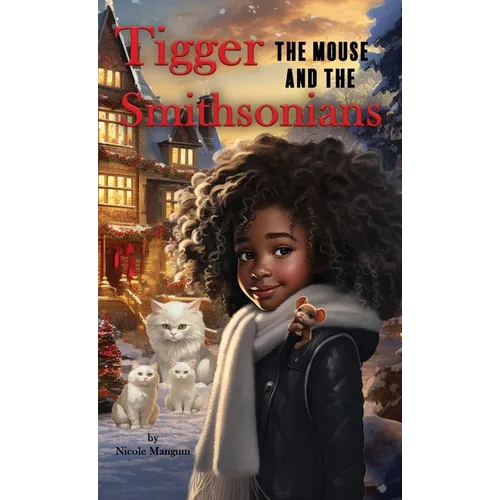 Tigger the Mouse and The Smithsonians
