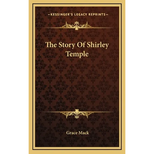 The Story Of Shirley Temple