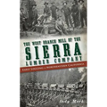 The West Branch Mill of the Sierra Lumber Company: Early Logging in Northeastern California