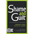 Shame and Guilt: A Psychoanalytic and a Cultural Study