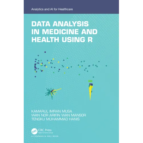 Data Analysis in Medicine and Health using R