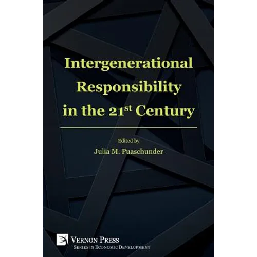 Intergenerational Responsibility in the 21st Century