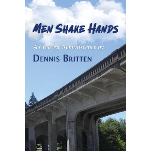 Men Shake Hands: A Creative Reminiscence