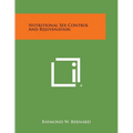 Nutritional Sex Control and Rejuvenation