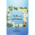 You Bee you, and I‛ll Bee me