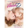 Mommy, Me and Vitamin D