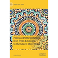 Political Participation in Iran from Khatami to the Green Movement