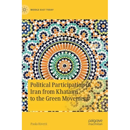Political Participation in Iran from Khatami to the Green Movement