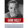 American Legends: The Life of Gene Kelly