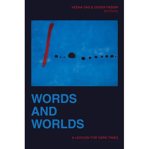 Words and Worlds: A Lexicon for Dark Times