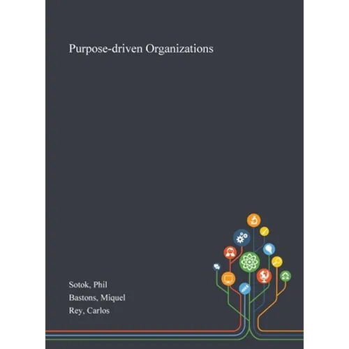 Purpose-driven Organizations