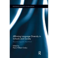 Affirming Language Diversity in Schools and Society: Beyond Linguistic Apartheid