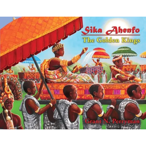 Sika Ahenfo: The Golden Kings