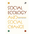 Social Ecology and Social Change