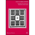 Coca-Globalization: Following Soft Drinks from New York to New Guinea