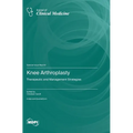 Knee Arthroplasty: Therapeutic and Management Strategies