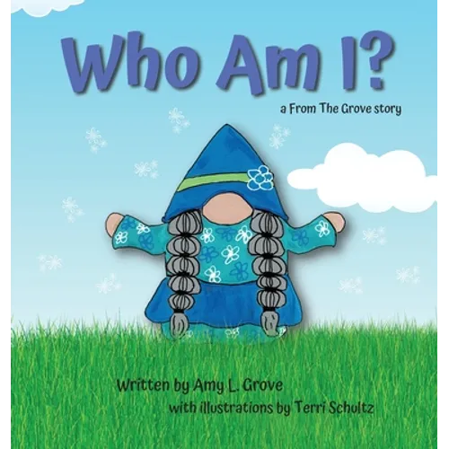 Who Am I?: a From The Grove story