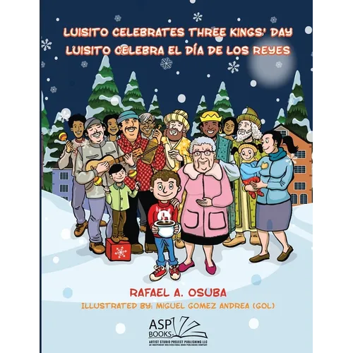 Luisito Celebrates Three Kings' Day - Luisito Celebra El Día de Los Reyes (EnglishSpanish)