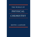 The World of Physical Chemistry