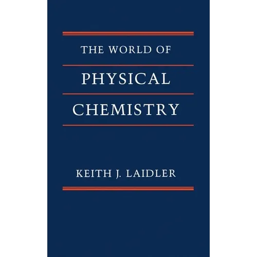 The World of Physical Chemistry