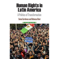 Human Rights in Latin America: A Politics of Transformation