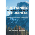Sustaining High Performance in Business: Systems, Resources, and Stakeholders