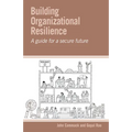 Building Organizational Resilience: A Guide for a Secure Future