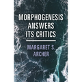 Morphogenesis Answers Its Critics