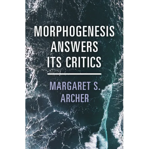 Morphogenesis Answers Its Critics