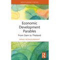 Economic Development Parables: From Siam to Thailand