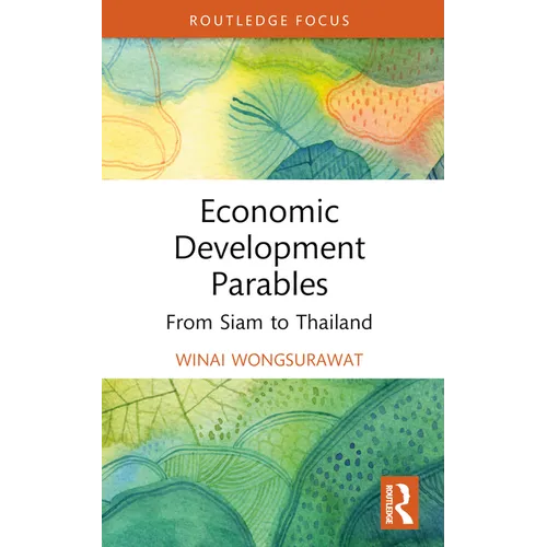 Economic Development Parables: From Siam to Thailand