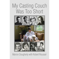 My Casting Couch Was Too Short