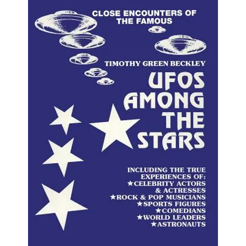 UFOS Among The Stars: Close Encounters of the Famous