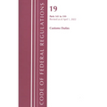 Code of Federal Regulations, Title 19 Customs Duties 141- 199, 2022