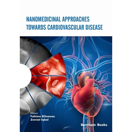 Nanomedicinal Approaches Towards Cardiovascular Disease