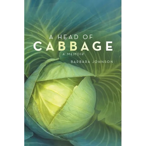 A Head of Cabbage: A Memoir