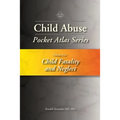 Child Abuse Pocket Atlas Series, Volume 5: Child Fatality and Neglect