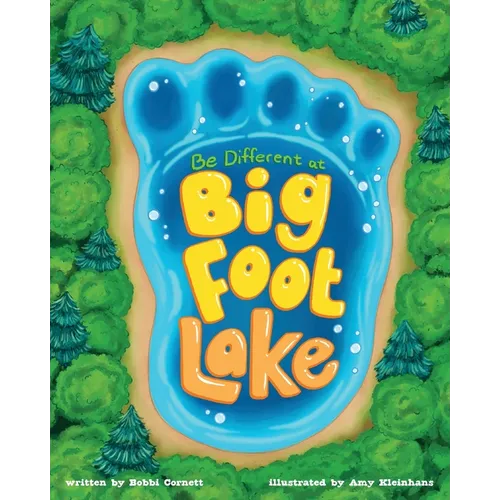 Be Different at Bigfoot Lake