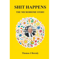 Shit Happens: The Microbiome Story