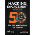 Hacking Engagement Again: 50 Teacher Tools That Will Make Students Love Your Class