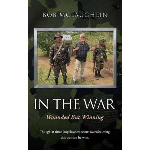 In the War: Wounded But Winning