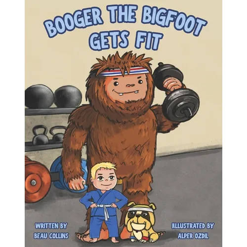 Booger the Bigfoot Gets Fit